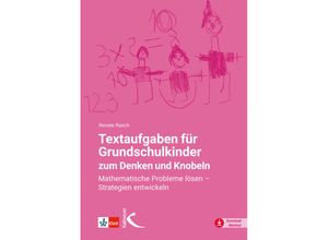 9783772710285 - Textaufgaben für Grundschulkinder zum Denken und Knobeln - Renate Rasch Kartoniert (TB)