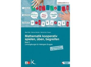 9783772714443 - Mathematik kooperativ spielen üben begreifenBd2 - Beat Wälti Marcus Schütte Rachel-Ann Friesen Kartoniert (TB)