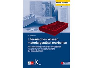 9783772714887 - Literarisches Wissen materialgestützt erarbeiten - Ulf Abraham Kartoniert (TB)