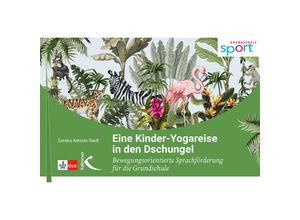 9783772717048 - Eine Kinder-Yogareise in den Dschungel - Sandra Alessio-Siedl Gebunden