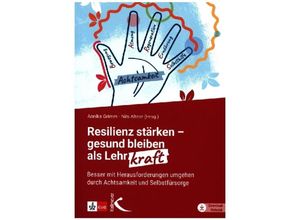 9783772717161 - Resilienz stärken - gesund bleiben als Lehrkraft Gebunden