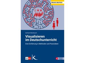 9783772717246 - Visualisieren im Deutschunterricht - Gerhard Eikenbusch Gebunden