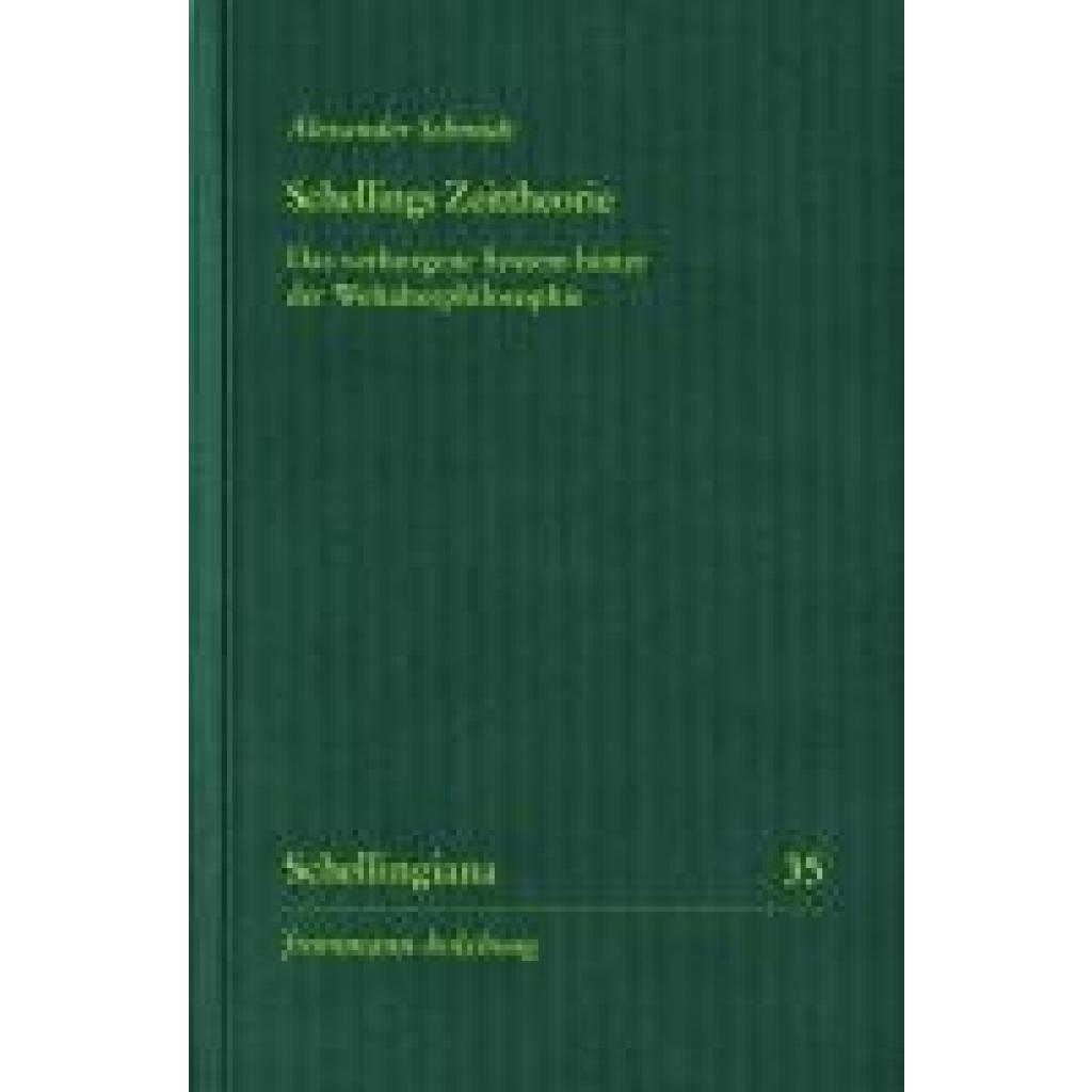 9783772829697 - Schmidt Alexander Schellings Zeittheorie