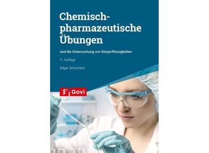 9783774112346 - Lernen für die Praxis PTA   Chemisch-pharmazeutische Übungen und die Untersuchung von Körperflüssigkeiten - Edgar Schumann Kartoniert (TB)