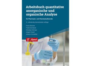 9783774117396 - Arbeitsbuch quantitative anorganische und organische Analyse - Franz Bracher Frank Dombeck Christian Ettmayr Hanns-Jürgen Krauß Johann Grünefeld Kartoniert (TB)