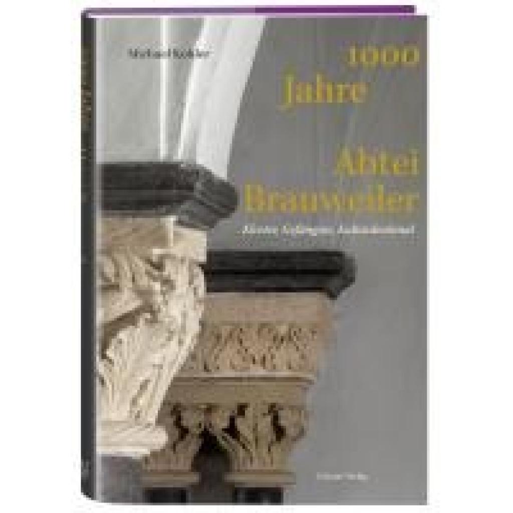 9783774309807 - Kohler Michael 1000 Jahre Abtei Brauweiler