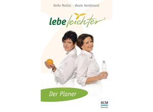 9783775152761 - Lebe leichter   lebe leichter - Der Planer - Heike Malisic Beate Nordstrand Gebunden