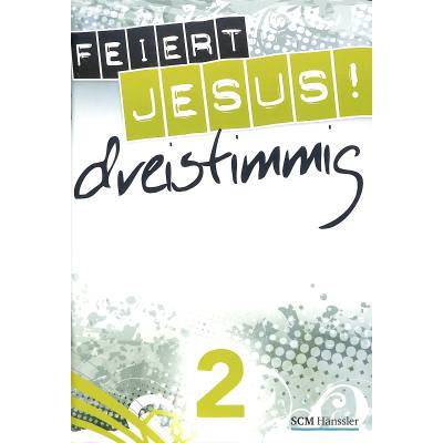 9783775154543 - Feiert Jesus 2 - dreistimmig