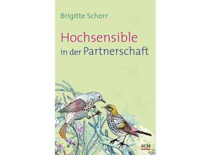 9783775155724 - Hochsensible in der Partnerschaft - Brigitte Schorr Gebunden