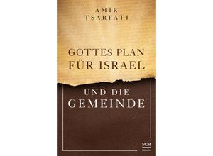 9783775161701 - Gottes Plan für Israel und die Gemeinde - Amir Tsarfati Gebunden