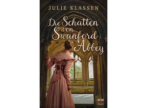 9783775161725 - Regency-Liebesromane   Die Schatten von Swanford Abbey - Julie Klassen Gebunden