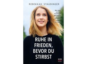 9783775162142 - Ruhe in Frieden bevor du stirbst - Rebekkah Staudinger Kartoniert (TB)