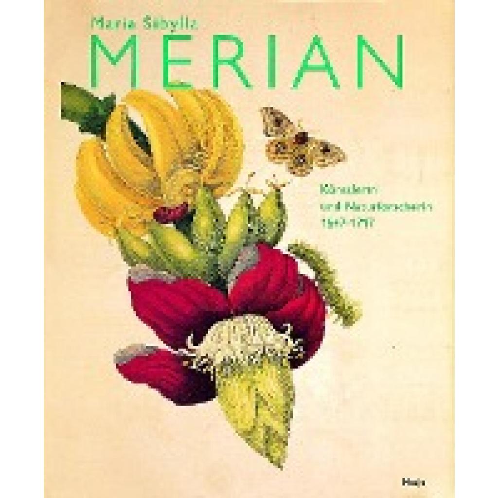 9783775735001 - Maria Sibylla Merian - Roelof van Gelder Heidrun Ludwig Gebunden 9783775735001 - Maria Sibylla Merian - Roelof van Gelder Heidrun Ludwig Gebunden