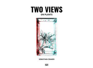 9783775753821 - Sebastian Cramer Two Views on Plants - Sebastian Cramer Gebunden