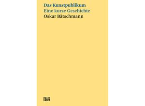 9783775755276 - Das Kunstpublikum - Oskar Bätschmann Kartoniert (TB)