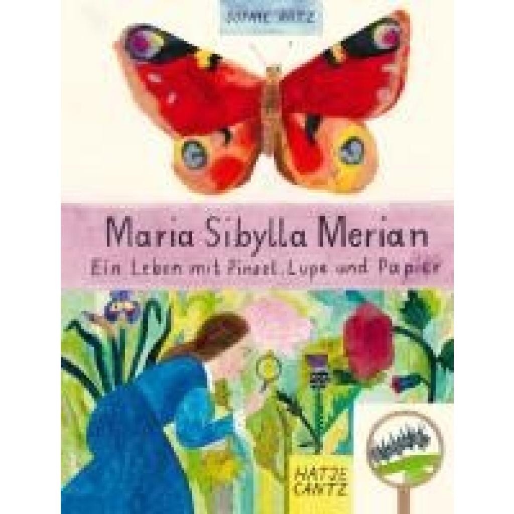 9783775758192 - Artz Sophie Maria Sibylla Merian - Ein Leben mit Pinsel Lupe und Papier