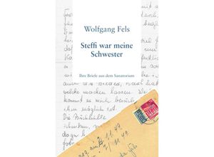 9783777224046 - Steffi war meine Schwester - Wolfgang Fels Gebunden