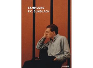 9783777425368 - Die Sammlung FC Gundlach - Klaus Honnef Leinen