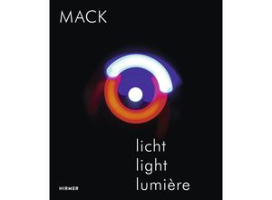 9783777428260 - Mack Licht   Light   Lumière Gebunden