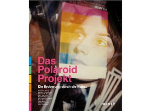 9783777428734 - Das Polaroid-Projekt - William A Ewing Barbara P Hitchcock Deborah G Douglas Gary Van Zante Rebekka Reuter Leinen