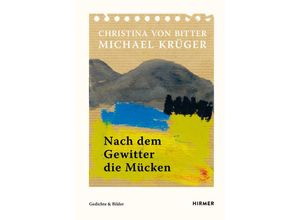 9783777434575 - Nach dem Gewitter die Mücken - Michael Krüger Gebunden