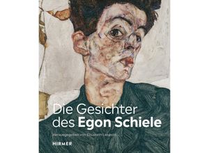 9783777441825 - Die Gesichter des Egon Schiele Gebunden