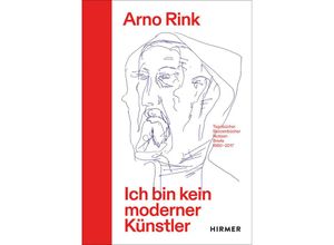 9783777442587 - Arno Rink Ich bin kein moderner Künstler - Arno Rink Gebunden