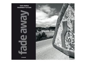 9783777442792 - Fade Away - Eva-Maria Fahrner-Tutsek Gebunden