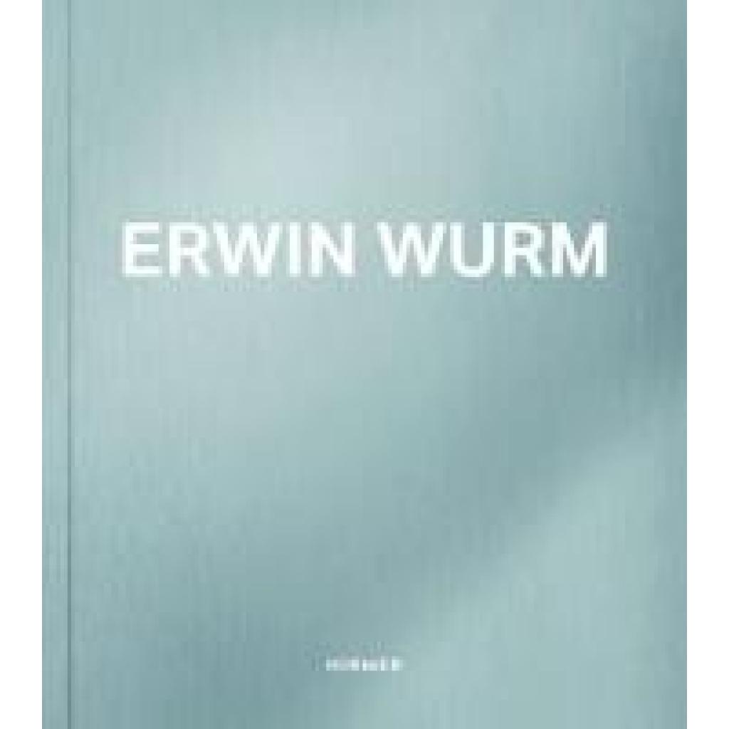 9783777443799 - Erwin Wurm English Edition