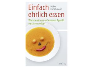 9783777626628 - Einfach ehrlich essen - Maike Ehrlichmann Kartoniert (TB)