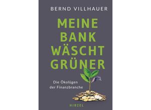 9783777633398 - Meine Bank wäscht grüner - Bernd Dr Villhauer Gebunden