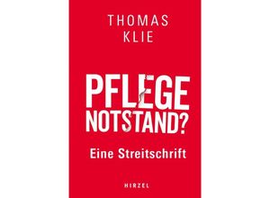 9783777633824 - Pflegenotstand? - Thomas Prof Dr Klie Kartoniert (TB)