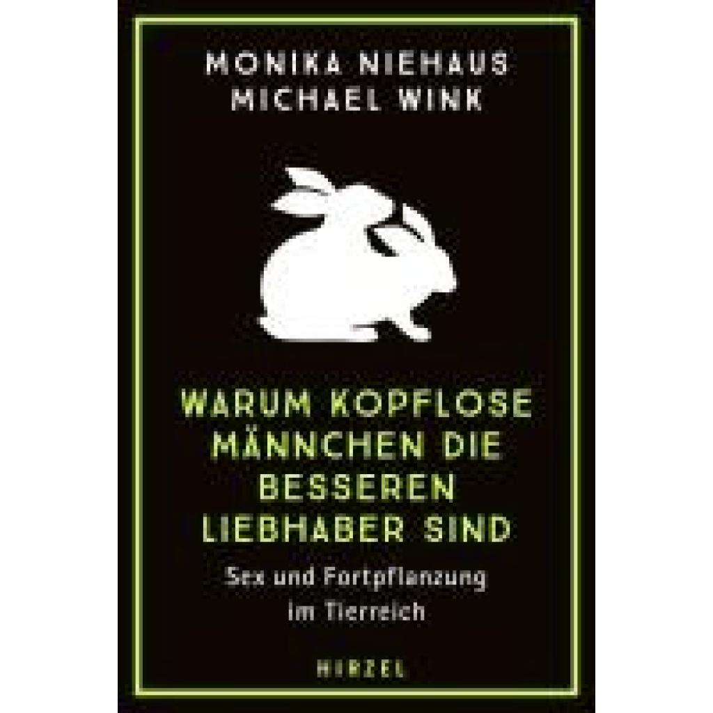 9783777633848 - Niehaus Monika Warum kopflose Männchen die besseren Liebhaber sind