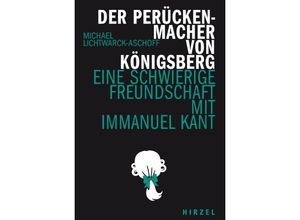 9783777633855 - Der Perückenmacher von Königsberg - Michael Lichtwarck-Aschoff Gebunden