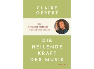 9783777633923 - Die heilende Kraft der Musik - Claire Oppert Kartoniert (TB)