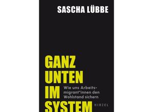 9783777634081 - Ganz unten im System - Sascha Lübbe Kartoniert (TB)