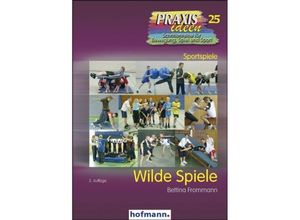 9783778002520 - Wilde Spiele - Bettina Frommann Kartoniert (TB)