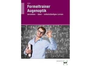 9783778215401 - Formeltrainer Augenoptik - Monika Anders Kartoniert (TB)
