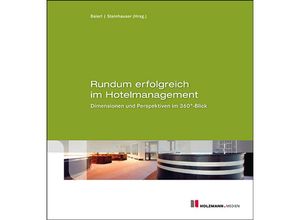 9783778309605 - Rundum erfolgreich im Hotelmanagement - Ronny Baierl Prof Dr Carolin Steinhauser Kartoniert (TB)