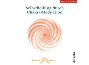 9783778772690 - Horst Krohne - GEBRAUCHT Selbstheilung durch Chakra-Meditation - Preis vom 02062023 050629 h