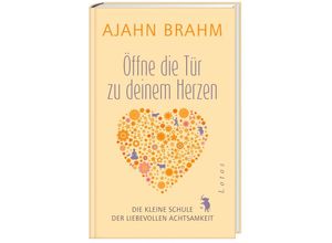 9783778782682 - Öffne die Tür zu deinem Herzen - Ajahn Brahm Gebunden