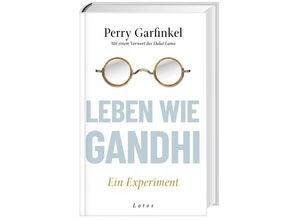 9783778782910 - Leben wie Gandhi - Perry Garfinkel Gebunden