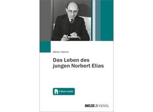 9783779965046 - Das Leben des jungen Norbert Elias m 1 Buch m 1 E-Book - Adrian Jitschin Gebunden