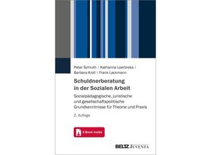 9783779966227 - Schuldnerberatung in der Sozialen Arbeit m 1 Buch m 1 E-Book - Peter Schruth Katharina Loerbroks Barbara Kroll Kartoniert (TB)