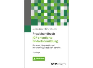 9783779966241 - Praxishandbuch ICF-orientierte Bedarfsermittlung m 1 Buch m 1 E-Book - Andreas Seidel Sonja Schneider Kartoniert (TB)