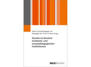 9783779966470 - Familie im Kontext kindheits- und sozialpädagogischer Institutionen Kartoniert (TB)