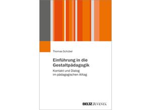 9783779967965 - Einführung in die Gestaltpädagogik - Thomas Schübel Kartoniert (TB)