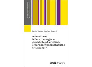 9783779971801 - Differenz und Differenzierungen - geschlechtertheoretisch-erziehungswissenschaftliche Erkundungen - Bettina Kleiner Barbara Rendtorff Kartoniert (TB)