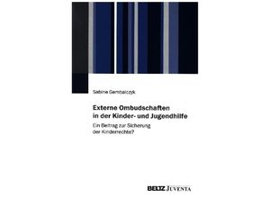 9783779974918 - Externe Ombudschaften in der Kinder- und Jugendhilfe - Sabine Gembalczyk Kartoniert (TB)