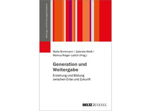 9783779975540 - Schriftenreihe der DGfE-Kommission Bildungs- und Erziehungsphilosophie   Generation und Weitergabe Kartoniert (TB)